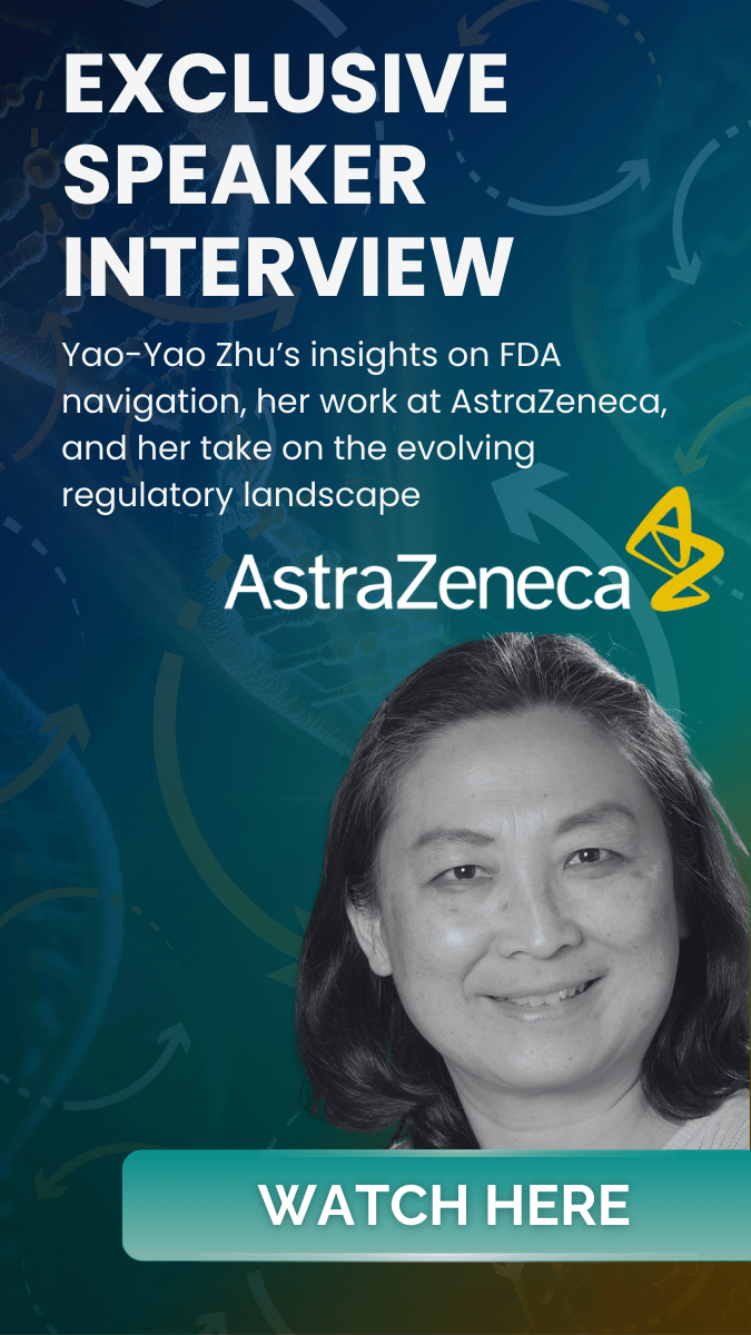 Exclusive Speaker Interview - Yao-Yao Zhu - AstraZeneca- Cell & Gene Therapy Regulatory Affairs Summit - FDA