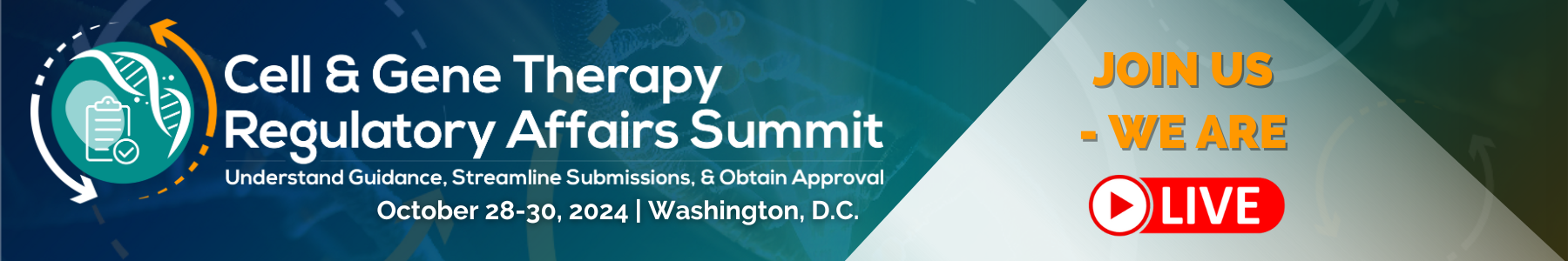 Cell & Gene Therapy Regulatory Affairs Summit - Live Now